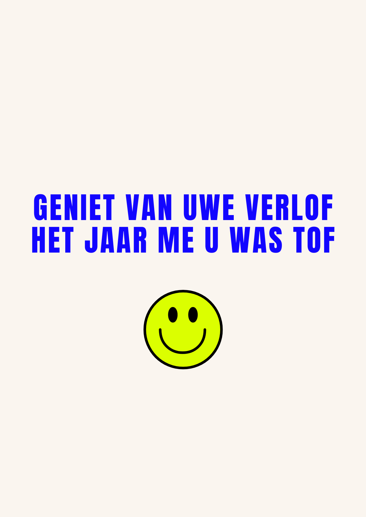 Wenskaart geniet van uwe verlof